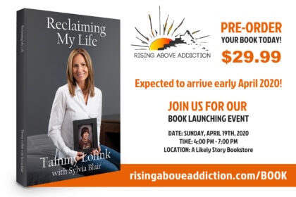 Tammy Lofink - Author of "Reclaiming My Life" & Founder of Rising Above Addiction