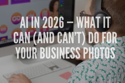 AI in 2026 — What It Can (and Can’t) Do for Your Business Photography by Kelly Heck Photography