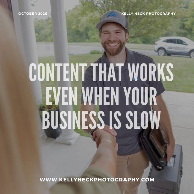 Content That Works Even When Your Business Is Slow by Kelly Heck Photography