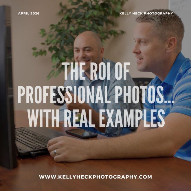 The ROI of Professional Photos by Kelly Heck Photography